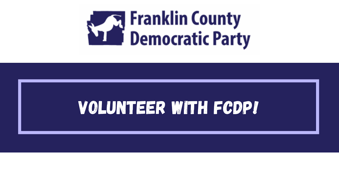 Volunteer with FCDP · Franklin County Democratic Party